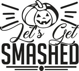 let’s get smashed