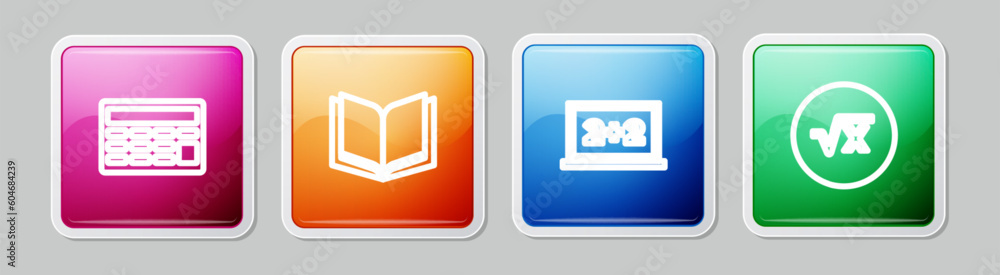 Poster set line calculator, open book, chalkboard and square root of x glyph. colorful square button. vecto