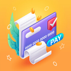 Trending 3D Isometric, cartoon illustration. Pay now. Payment by bank card of monthly payments. Receipts, receipts, subscriptions. Vector icons for website