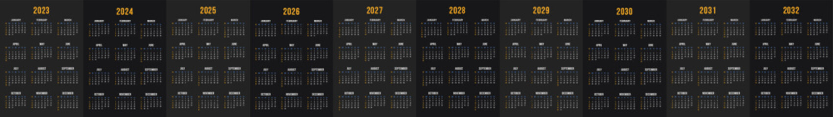 Black calendar set for 2023, 2024, 2025,2026, 2027, 2028, 2029, 2030, 2031, 2032 years. One Page Editable Vertical Vector Calendar for Night theme or mode. - obrazy, fototapety, plakaty
