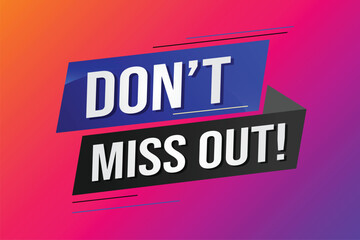 Obraz premium Don't miss out word concept vector illustration with 3d lines style for social media landing page, template, ui, web, mobile app, poster, banner, flyer, background, gift card, coupon, label, wallpaper