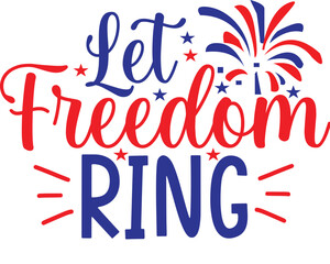 Let Freedom Ring 
