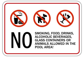 No food or drink in pool area warning sign and labels no smoking, food, drink, alcoholic beverages, glass containers or animal allowed