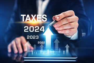 Increasing taxes in the new year 2024. The concept of tax increases in the new reporting year
