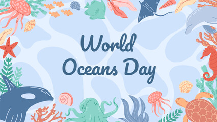 Horizontal banner for world ocean day with underwater ocean, dolphin, killer whale, coral, sea plants, octopus, jellyfish and turtle.