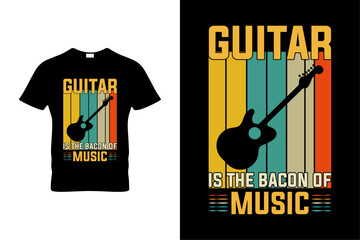  GUITAR IS THE BACON OF MUSIC