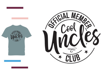Cool uncles club t shirt design 