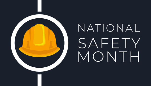 National safety month is celebrated every year in June to remind us the importance of safety and awareness of our surroundings, National safety month banner, reminder. Vector illustration