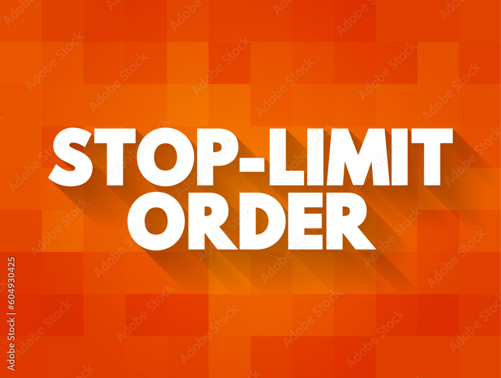 Aufkleber stop-limit order - conditional trade that combine the features of a stop loss with those of a limit 