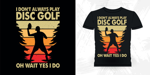 Funny Disc Golfing Retro Vintage Disc Golf Player T-shirt Design