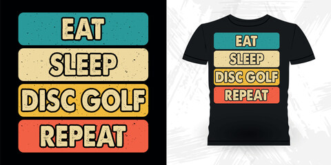 Eat Sleep Disc Gol Repeat Shirt Funny Disc Golfing Retro Vintage Disc Golf Player T-shirt Design - obrazy, fototapety, plakaty