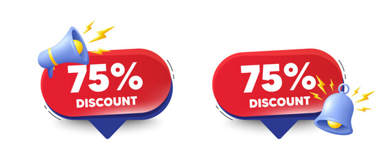 75 percent discount tag. Speech bubbles with 3d bell, megaphone. Sale offer price sign. Special offer symbol. Discount chat speech message. Red offer talk box. Vector