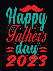 FATHER’S DAY T-SHIRT DESIGN 
HAPPY FATHER’S DAY 
