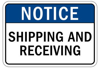 Shipping and receiving sign and labels