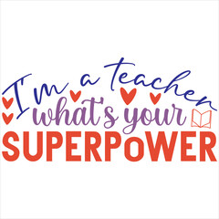 I'm a teacher what's your superpower