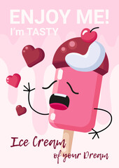 Ice Cream poster with cute ice cream character with face and hands, vertical banner, Ice cream of your Dream advertise.