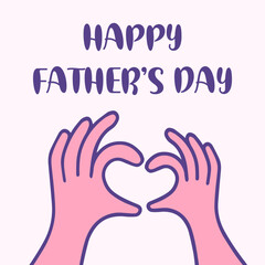 Happy Fathers Day, greeting card banner or poster. The childs and fathers hand forming a heart vector illustration.