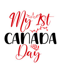 Obraz na płótnie Canvas My 1st Canada Day Svg, Canada Svg, Baby Canada Day Svg, Maple Leaf, Canada Flag Shirt, My First Canada Day Shirt, Dxf, Svg Files For Cricut,true north strong and free svg, canadian girl svg, canada da