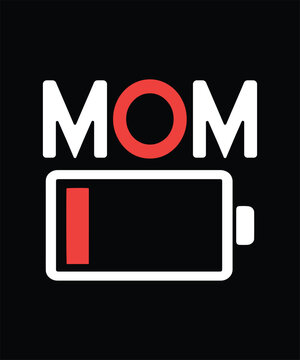 Mom Battery Low Funny Mother T Shirt