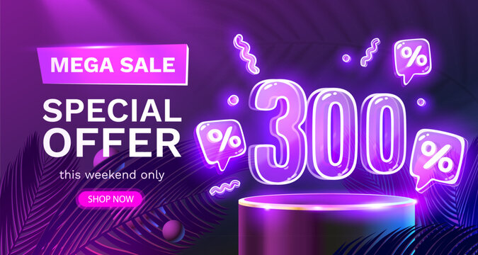 Mega sale special offer, Neon 300 off sale banner. Sign board promotion. Vector illustration
