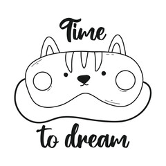 Sleep mask cat. Lettering time to sleep. Vector illustration. Doodle style. Kids lettering. Baby print.