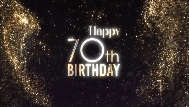 Happy 70th birthday, happy birthday, congratulations, golden particles