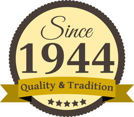 Since 1944 Quality and Tradition, decorated vector file
