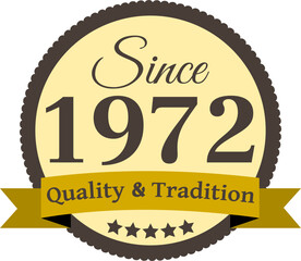 Since 1972 Quality and Tradition, decorated vector file