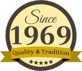 Since 1969 Quality and Tradition, decorated vector file