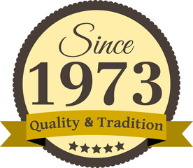 Since 1973 Quality and Tradition, decorated vector file