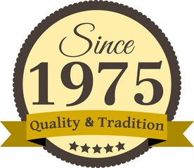 Since 1975 Quality and Tradition, decorated vector file