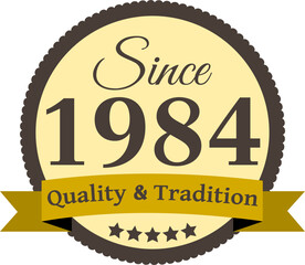 Since 1984 Quality and Tradition, decorated vector file