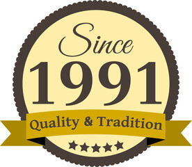 Since 1991 Quality and Tradition, decorated vector file