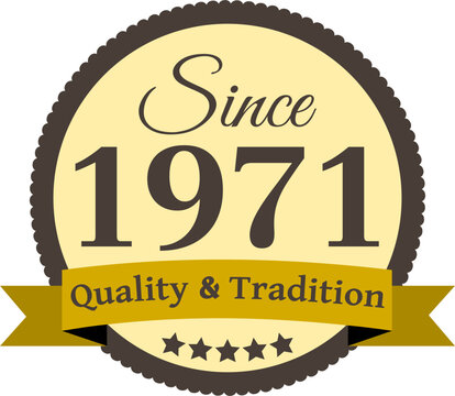 Since 1971 Quality and Tradition, decorated vector file