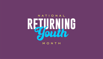Fototapeta premium returning youth month