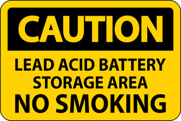 Caution Sign Lead Acid Battery Storage Area, No Smoking