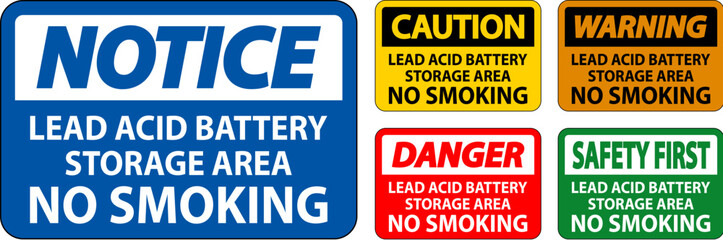 Danger Sign Lead Acid Battery Storage Area, No Smoking