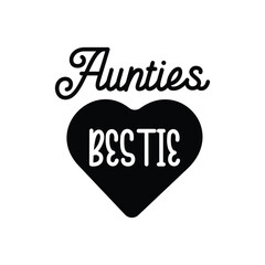 Auntie Bestie Hand Lettering And Inspiration Positive Quote. Hand Lettered Quote. Modern Calligraphy.