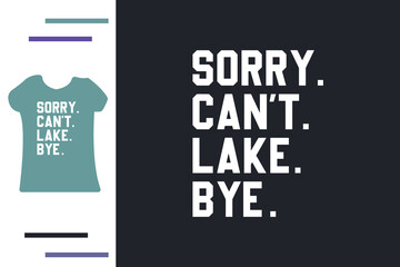  lake life t shirt design
