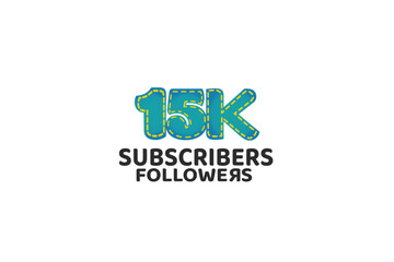 15K, 15.000 Subscribers Followers for internet, social media use - vector