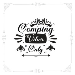 comping vibes only svg tshirt design