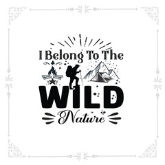 I belong to the wild nature svg tshirt design
