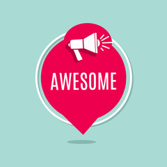 Awesome banner. speech bubble icon.  Flat design. Vector illustration isolated on white background.