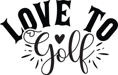 Love To Golf
