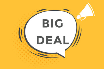 big deal vectors, sign, level bubble speech big deal
