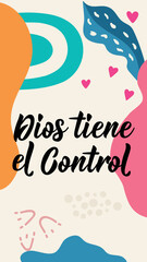 Obraz premium Translation from Spanish - God is in control. Spanish lettering. Ink illustration. Modern brush calligraphy. Social media story post template