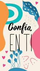 Trust in yourself - in Spanish. Spanish lettering. Ink illustration. Modern brush calligraphy. Social media story post template