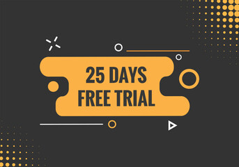 25 days Free trial Banner Design. 25 day free banner background