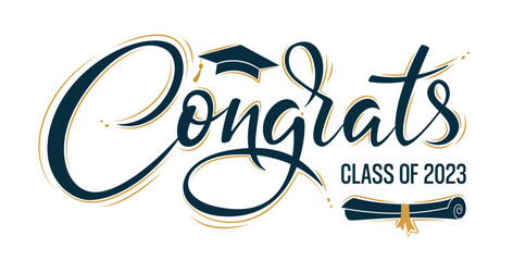Congrats Class of 2023 greeting sign with academic cap and diploma. Congrats Graduated. Congratulating banner. Handwritten brush lettering. Isolated vector text for graduation design, card, poster