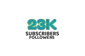 23K, 23.000 Subscribers Followers for internet, social media use - vector
